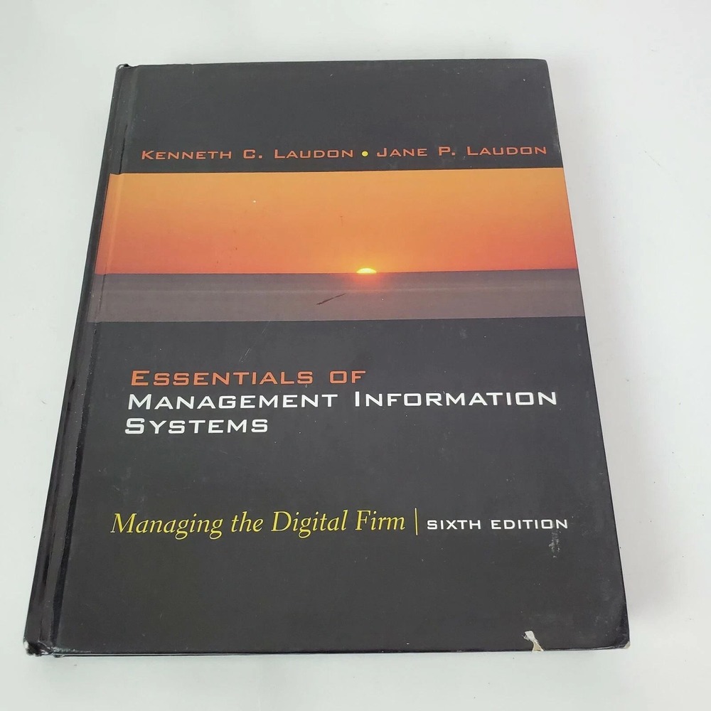 Essentials of Management Information Systems Laudon 6th Edition Hardcover
